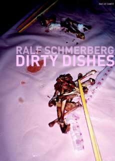 Ralf Schmerberg, Dirty Dishes